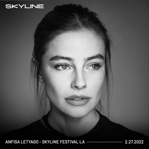  - Anfisa Letyago at Skyline LA, 2022 (DJ Mix)