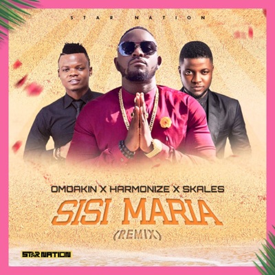  - Sisi Maria (Remix) [feat. Harmonize & Skales]