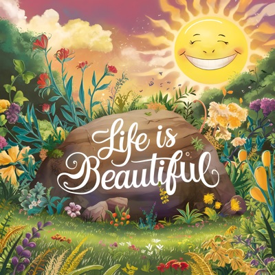  - Life Is Beautiful