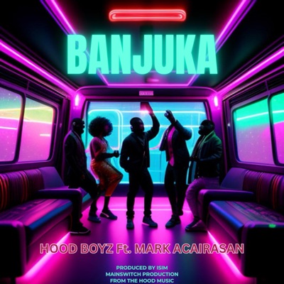  - BANJUKA (HOOD BOYZ) (feat. MARK ACAIRASAN & HOOD BOYZ)