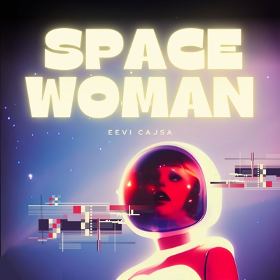  - Space Woman
