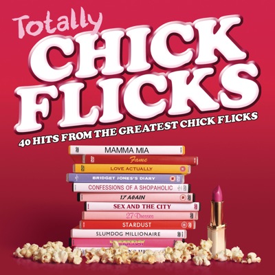  - Totally Chick Flicks