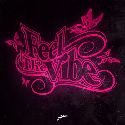  - Feel the Vibe (Remixes)