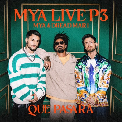  - MYA LIVE P3: Qué Pasará