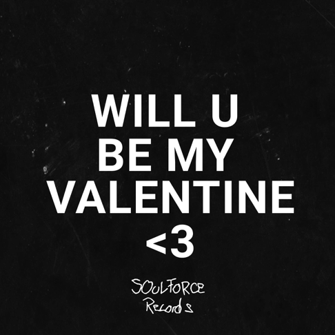  - Will U Be My Valentine <3 (DJ Mix)