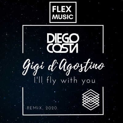  - Gigi D'Agostino - I'll Fly With You