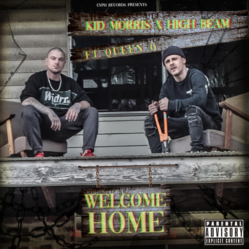 Kid Morris - Welcome Home (feat. High Beam & Queen G)