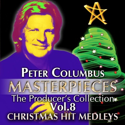  - Peter Columbus Masterpieces the Producer's Collection, Vol. 8