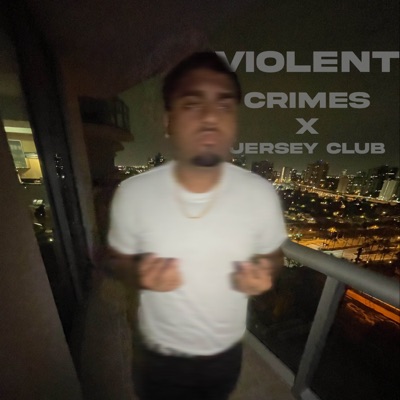  - Violent Crimes x jerseyclub