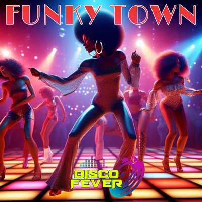  - Funky Town