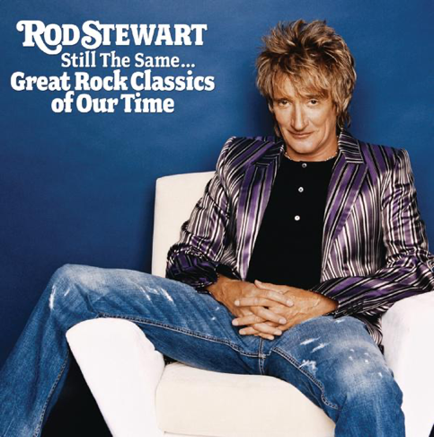 Rod Stewart - Still the Same... Great Rock Classics of Our Time