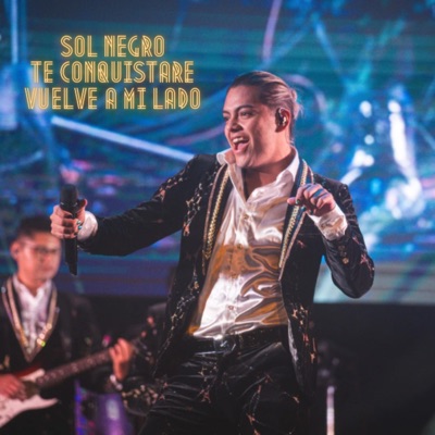  - Sol Negro / Te Conquistaré / Vuelve a Mi Lado