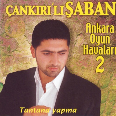  - Ankara Oyun Havaları, Vol. 2 (Tantana Yapma)