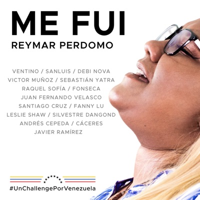  - Me Fui (feat. Ventino, Fonseca, Sebastián Yatra, Fanny Lu, Silvestre Dangond, SanLuis, Debi Nova, Victor Muñoz, Raquel Sofia, Juan Fernando Velasco, Leslie Shaw, Astrid Marrufo, Cáceres & Javier Ramírez)