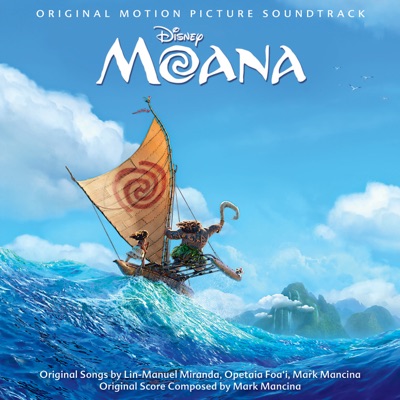  - Moana (Original Motion Picture Soundtrack)