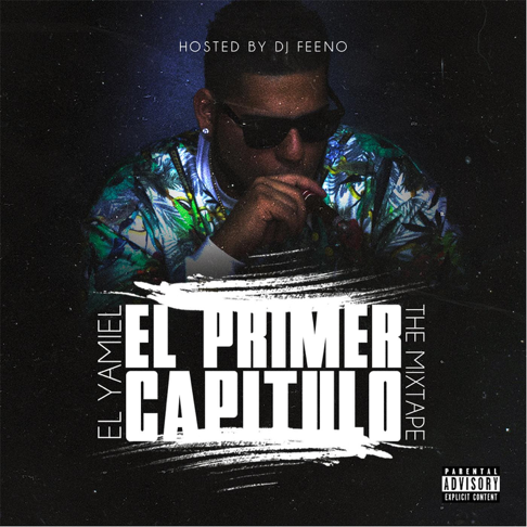 El Yamiel - El Primer Capitulo (The Mixtape)