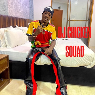  - DJ CHICKEN SQUAD