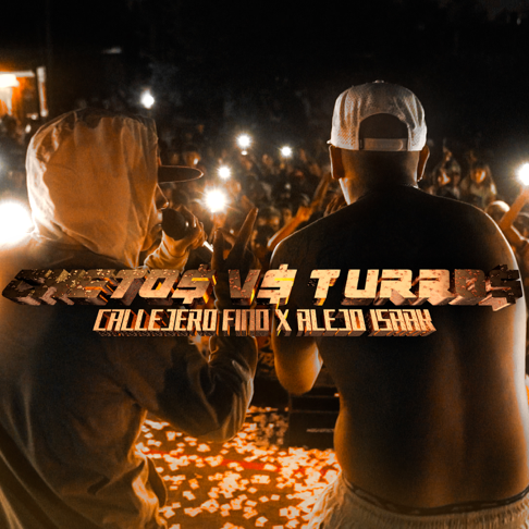 Callejero Fino, Alejo Isakk, Locura Mix - Chetos Vs. Turros