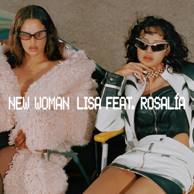  - New Woman (feat. ROSALÍA)