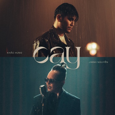  - Cay (feat. Jimmi Nguyen)