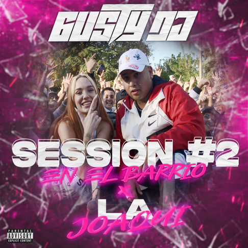 Gusty dj, La Joaqui - Session en el Barrio #2