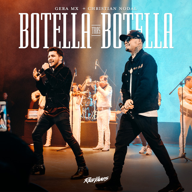 Gera MX, Christian Nodal - Botella Tras Botella