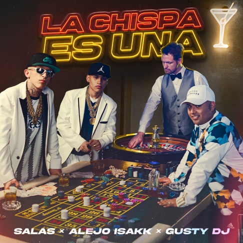 Salastkbron, Alejo Isakk, Gusty dj - La Chispa Es Una