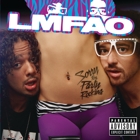 LMFAO - Sorry for Party Rocking (Deluxe Version)