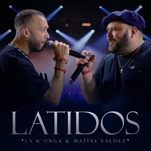 La K'onga, Mat&#237;as Valdez - Latidos