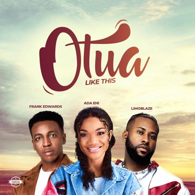  - Otua