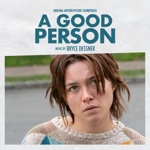 Bryce Dessner - A GOOD PERSON (Original Motion Picture Soundtrack)