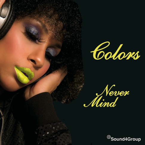 Colors - Never Mind