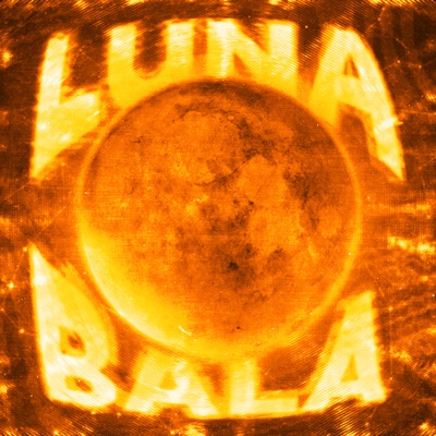 - LUNA BALA