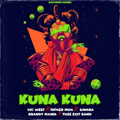  - Kuna Kuna (feat. Fathermoh, Savara, Brandy Maina & Thee Exit Band)