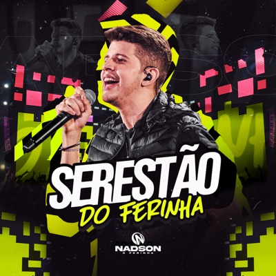  - Serestão do Ferinha (Ao Vivo)