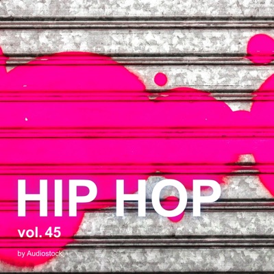  - Hip Hop, Vol. 45 -Instrumental Bgm