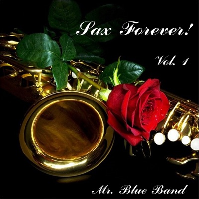  - Sax Forever! Vol. 1