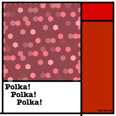 Kevin MacLeod - Polka! Polka! Polka!