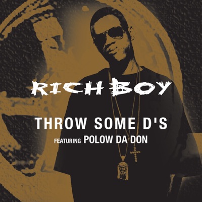  - Throw Some D's - Single (feat. Polow Da Don)