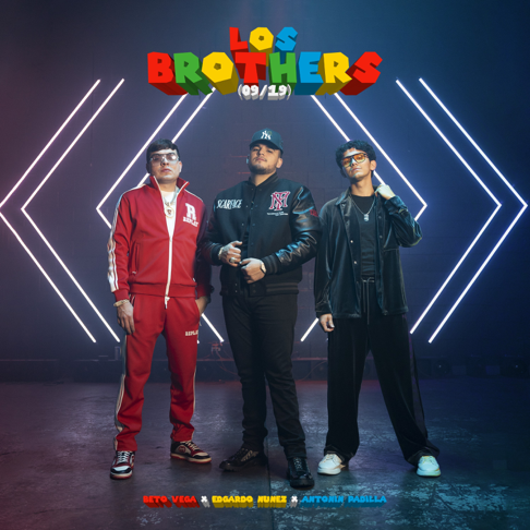 Beto Vega, Edgardo Nu&#241;ez, Antonin Padilla - Los Brothers (09/19)