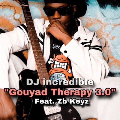  - Gouyad Therapy 3.0 (feat. Zb Keyz)