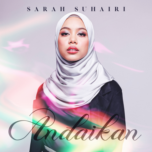 Sarah Suhairi - Andaikan