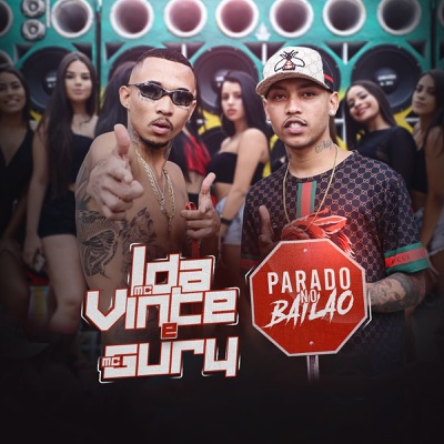  - Parado no Bailão (feat. MC Gury)