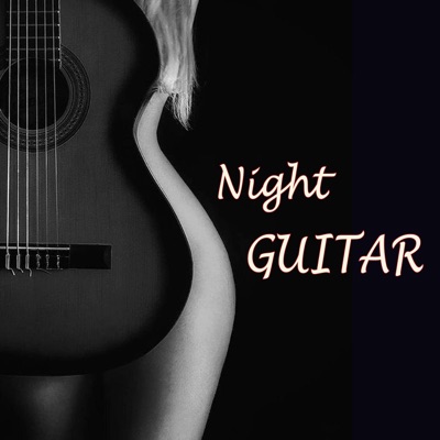  - NIGHT GUITAR (Romantic Love Songs)