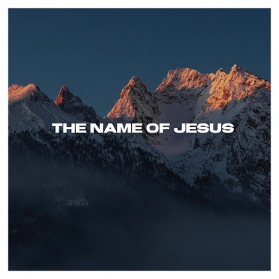  - The Name of Jesus