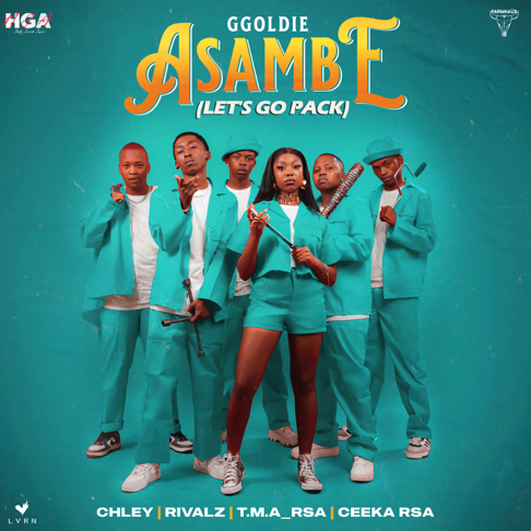 Ggoldie, Chley, Ceeka RSA - Asambe (Let's Go Pack) [feat. T.M.A_Rsa & RIVALZ]