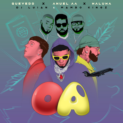 Anuel Aa, Quevedo, Maluma - OA (feat. Mambo Kingz & DJ Luian)