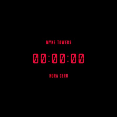 Myke Towers - HORA CERO