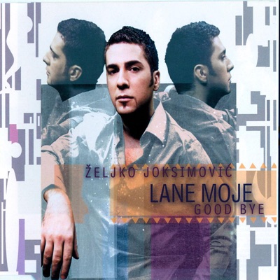  - Lane Moje / Good Bye