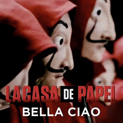  - Bella Ciao (Música Original de la Serie La Casa de Papel / Money Heist)